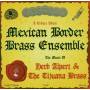 Mexican Border Brass Ensemble - Herb Alpert & Tijuana Brass