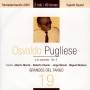 Osvaldo Pugliese - Grandes Del Tango 19