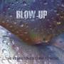 Blow-Up - The Kerbstones Turn To Moss