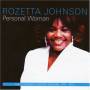Rozetta Johnson - Personal Woman
