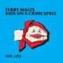 Terry Malts / Kids On A Crime Spree - Our Love