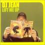 Dj Jean - Lift Me Up