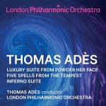 London Philharmonic Orchestra / Thomas Ads - Luxury Suite from Powder Her Face/Five Spells from