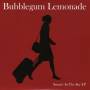 Bubblegum Lemonade - Susan's In The Sky