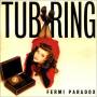 Tub Ring - Fermi Paradox
