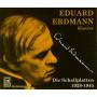 Eduard Erdmann - Die Plattenaufnahmen 1928-1945