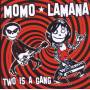 Momo Lamana - Two Is A Gang