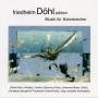 Moser / Golomoz / Edinger / Tischbirek / + - Kadenz/Herbstsonate/Der Abend-Die Nacht/Solo/+