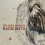 Radicanto - Alle radici del canto