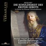 Gwendoline Blondeel / Adle Charvet / Cam Delaforge - Mozart: Die Schuldigkeit des ersten Gebots, K. 35