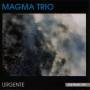Magma Trio - Urgente