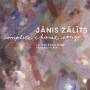 Latvian Radio Choir & Sigvards Klava - Janis Zalits: Complete Choral Songs