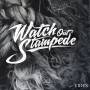 Watch Out Stampede - Tides (Digipak)