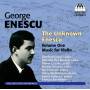 Lawrence Foster - The Unknown Enescu Vol.1: Music for Violin