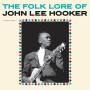 John Lee Hooker - The Folk Lore Of John Lee Hooker+2 Bonus Tracks