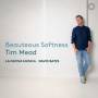 Tim Mead / La Nuova Musica / David Bates - Beauteous Softness