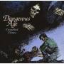 DANGEROUS AGE - TROUBLED TIMES