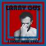 Larry Gus - I Need New Eyes (rote LP+MP3,180g)