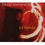 Circo Diatonico - La Banda