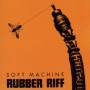 Soft Machine - Rubber Riff