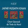 Jafar Husayn Khan - Qawwali De L'inde Du Nord