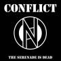 Conflict - The Serenade Is Dead [BLACK/WHITE SPLIT]