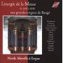 Nicole Morelle - Liturgie de la Messe de 1642 a 2008