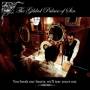 The Gilded Palace Of Sin - You Break Our Hearts,we Ll Te