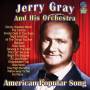 Jerry Gray & His Orchestra - American Popular Song