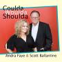 Andra Faye & Scott Ballantine - Coulda Would Shoulda