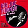 big Joe Turner - Rock & Roll+Rockin' The Blue