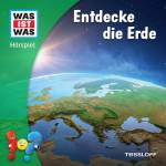 Was Ist Was - <img src=images/sound.gif border=0 alt=Audio title= Audio >Entdecke die Erde
