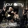 Your Army - Ignite