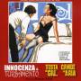 Innocenza / O. S. T. - Innocenza/testa In Giu'