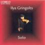 Ilya GrIngolts - Ilya GrIngolts: Solo
