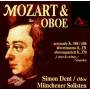 Simon Dent / Die Mnchener Solisten - Mozart & Die Oboe