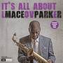 Maceo Parker - Its All About Love (180Gr./+Bonus Track)