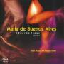 Eduardo Isaac - Maria de Buenos Aires