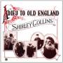 Shirley Collins - Adieu To Old England (180 Gramm Vinyl)