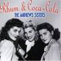 Andrews Sisters - Rum & Coca Cola-best Of The Andrews Sisters
