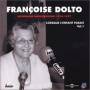Francoise Dolto - Anthologie Radiophonique: Lorsque L'enfant Parait