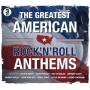 Various - Greatest American Rock 'n Roll Anthems