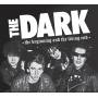 The Dark - The Beginning And The Living End