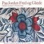 Oyonn Groven Myhren - Paa Jorden Fred Og Glaede