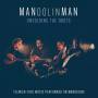 Mandolinman - Unfolding The Roots