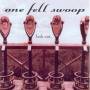 ONE FELL SWOOP - LOOK OUT