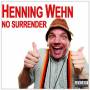 Henning Wehn - No Surrender