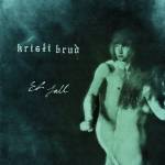 Kristi Brud - Et fall