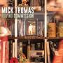 Mick-Roving Commission- Thomas - Where Only Memory Can Find You