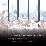 Ensemble I Zefirelli - Telemann in der Taverne